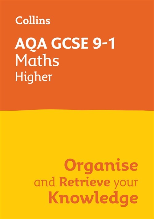 AQA GCSE 9-1 Maths Higher Organise and Retrieve Your Knowledge (Paperback)