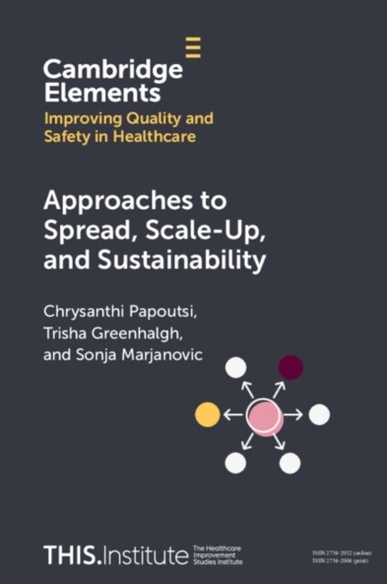 Approaches to Spread, Scale-Up, and Sustainability (Paperback)