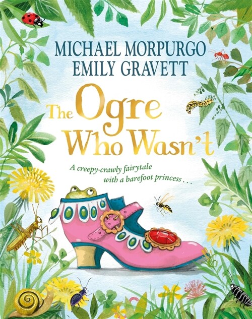 The Ogre Who Wasnt : A wild and funny fairy tale from the bestselling duo (Paperback)