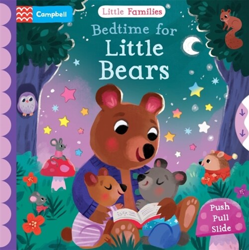 Bedtime for Little Bears : A Push Pull Slide Book (Board Book)