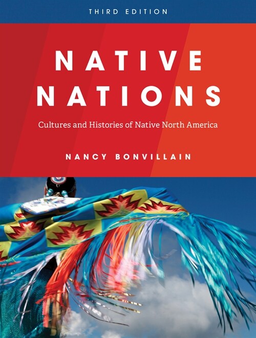 Native Nations: Cultures and Histories of Native North America (Hardcover, 3)