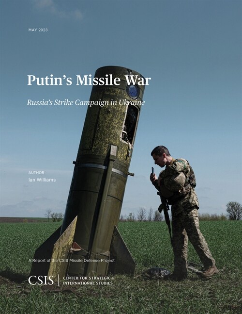 Putins Missile War: Russias Strike Campaign in Ukraine (Paperback)