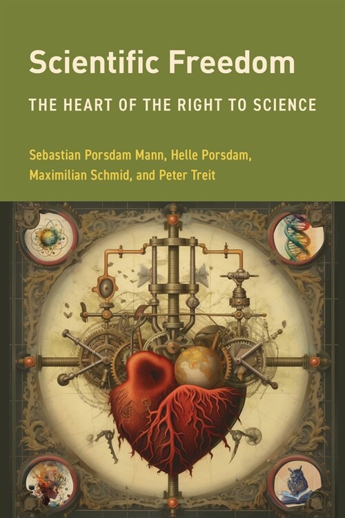 Scientific Freedom: A Guide to the Right to Science (Hardcover)