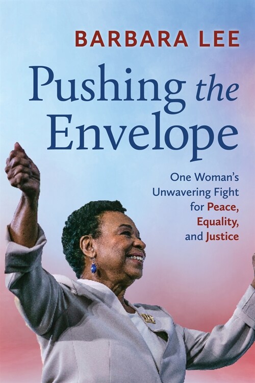 Pushing the Envelope: One Womans Unwavering Fight for Equality and Justice (Paperback)