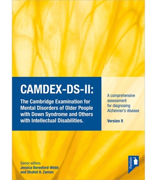 CAMDEX-DS-II: The Cambridge Examination for Mental Disorders of Older People with Down Syndrome and Others with Intellectual Disabilities. (Version II (Spiral Bound, 2 New edition)