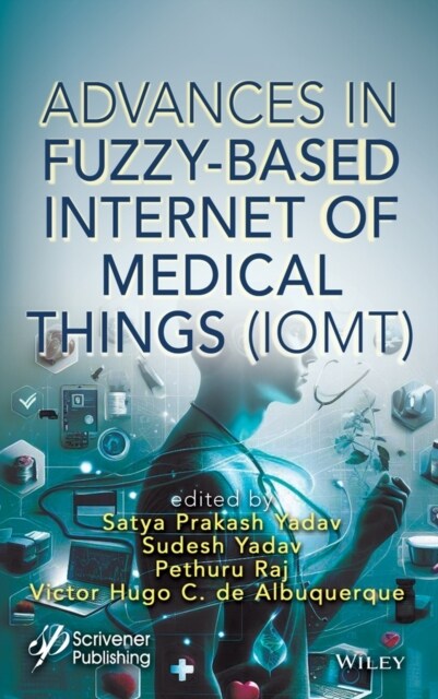 Advances in Fuzzy-Based Internet of Medical Things (Iomt) (Hardcover)