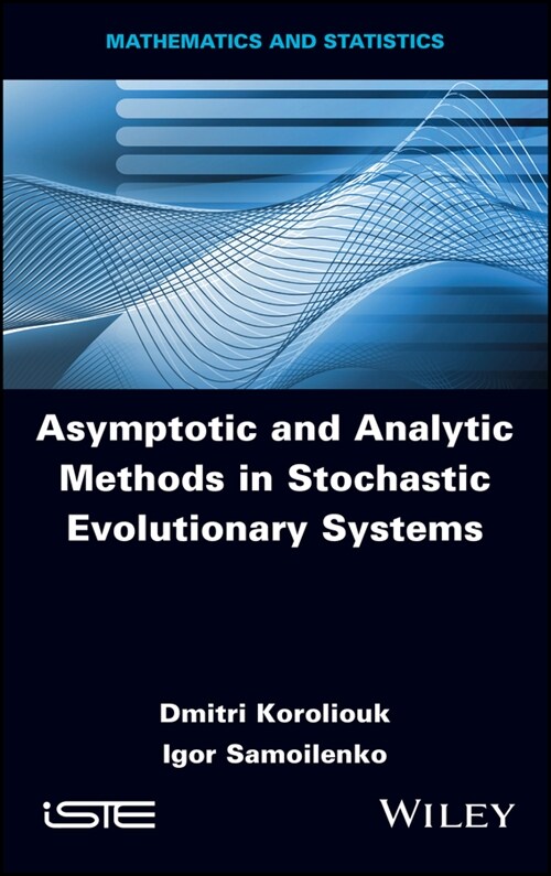[eBook Code] Asymptotic and Analytic Methods in Stochastic Evolutionary Symptoms (eBook Code, 1st)