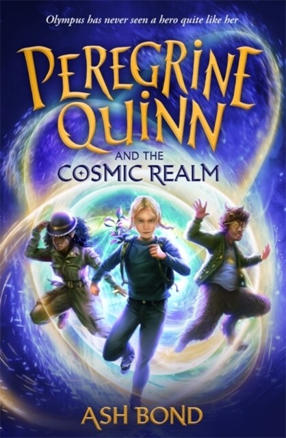 Peregrine Quinn and the Cosmic Realm : the first adventure in an electrifying new fantasy series! (Hardcover)