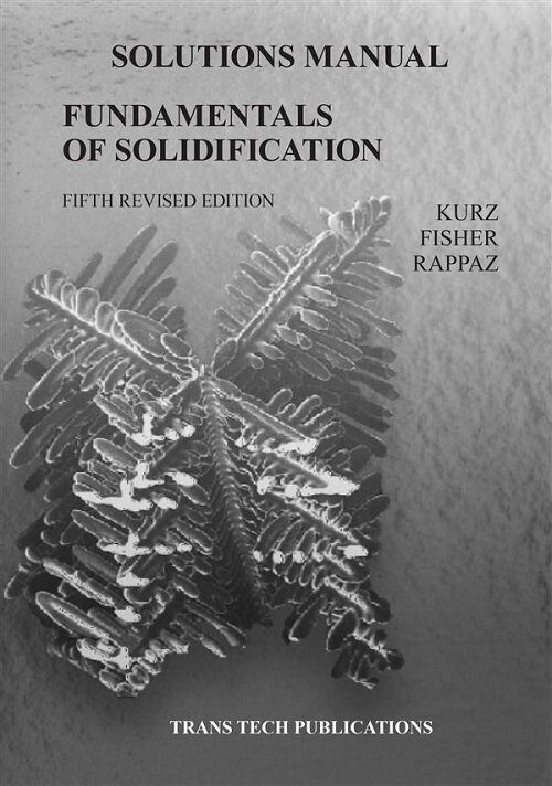 Fundamentals of Solidification - Solutions Manual (Paperback, 5th edition)