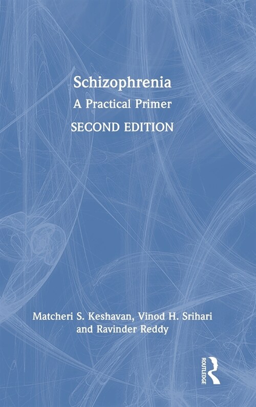 Schizophrenia : A Practical Primer (Hardcover, 2 ed)