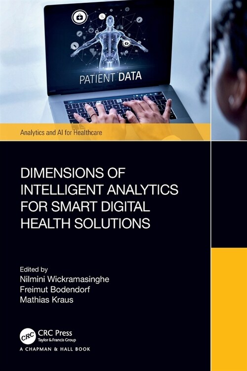 Dimensions of Intelligent Analytics for Smart Digital Health Solutions (Paperback, 1)