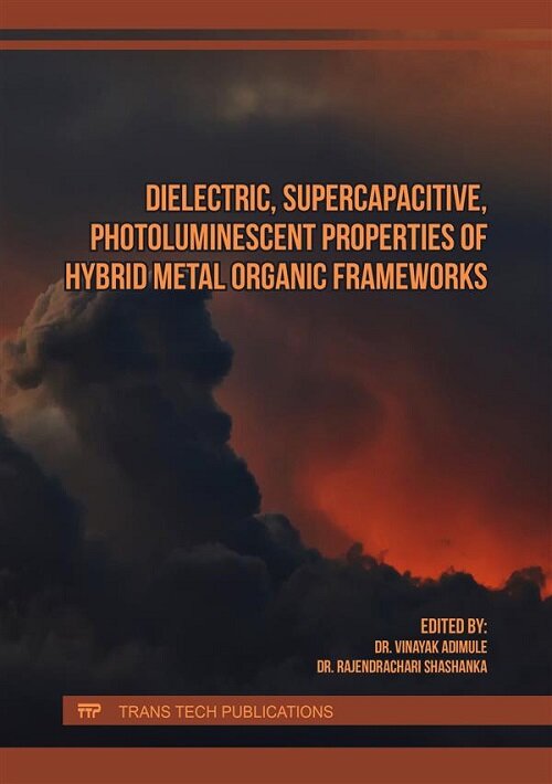 Dielectric, Supercapacitive, Photoluminescent Properties of Hybrid Metal Organic Frameworks (Paperback)