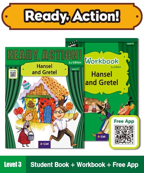 Ready Action Level 3 : Hansel and Gretel (Student Book + App QR + Workbook, 2nd Edition)