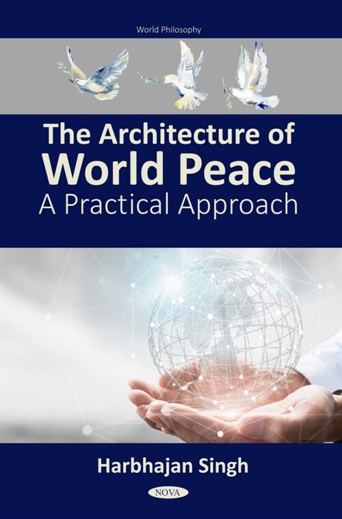 The Architecture of World Peace: A Practical Approach (Hardcover)