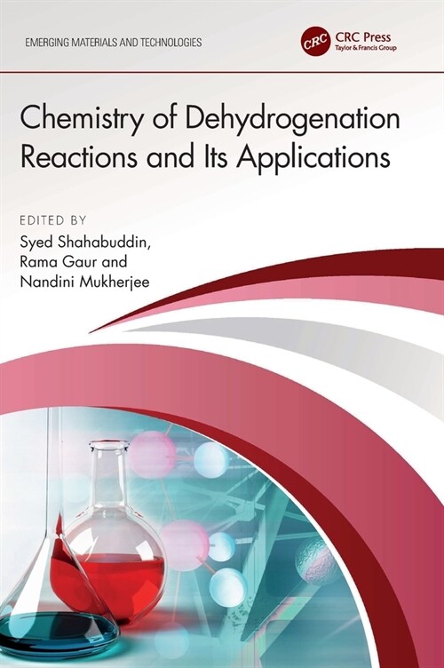 Chemistry of Dehydrogenation Reactions and its Applications (Hardcover, 1)