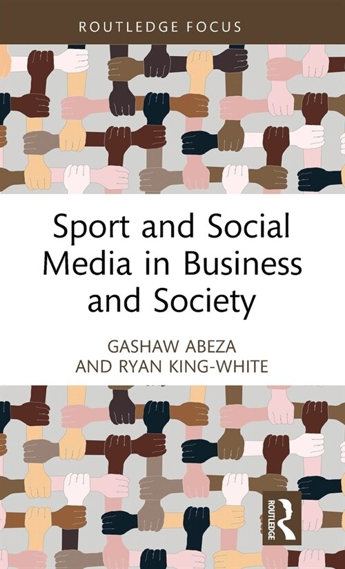 Sport and Social Media in Business and Society (Hardcover, 1)