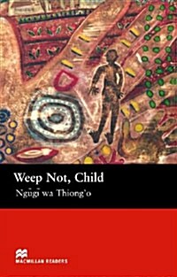 Weep Not , Child (Paperback)