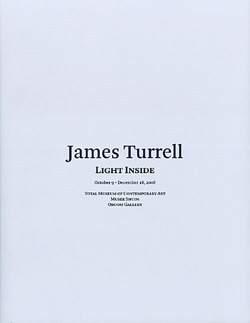James Turrell : Light Inside