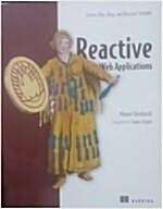 [중고] Reactive Web Applications: Covers Play, Akka, and Reactive Streams (Paperback)