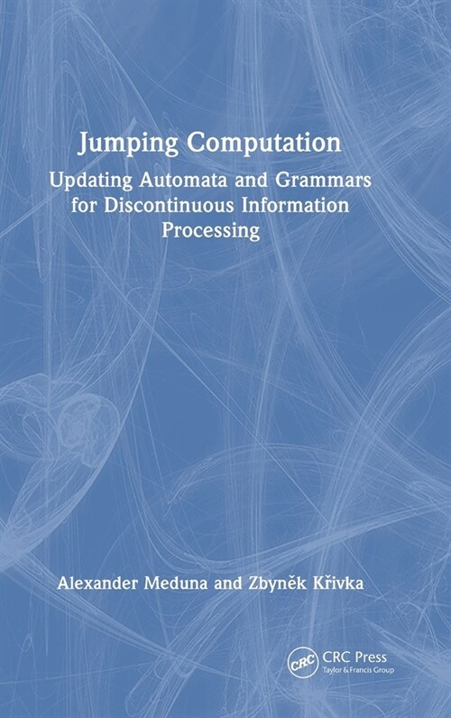 Jumping Computation : Updating Automata and Grammars for Discontinuous Information Processing (Hardcover)