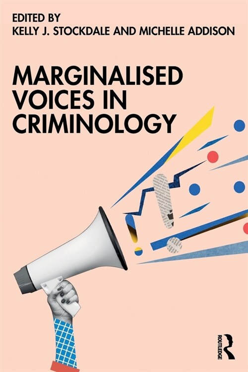 Marginalised Voices in Criminology (Paperback, 1)