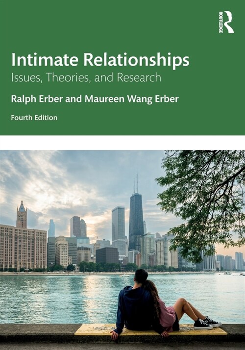 Intimate Relationships : Issues, Theories, and Research (Paperback, 4 ed)