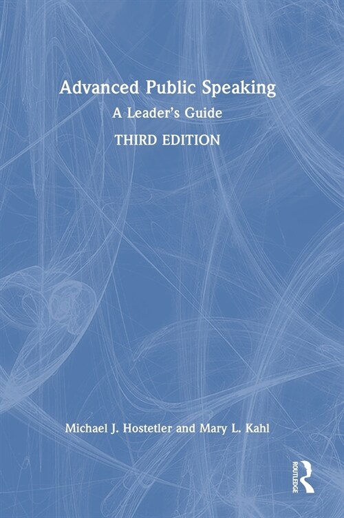 Advanced Public Speaking : A Leaders Guide (Hardcover, 3 ed)