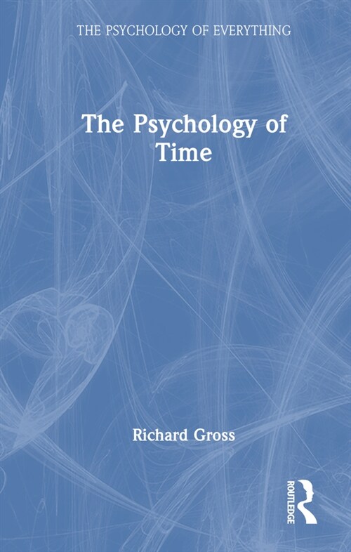 The Psychology of Time (Hardcover, 1)