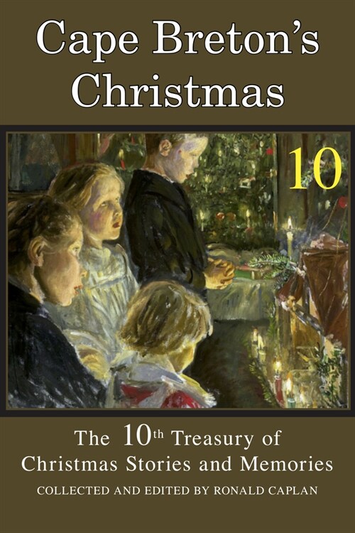 Cape Bretons Christmas, Book 10: A 10th Treasury of Stories and Memories (Paperback)