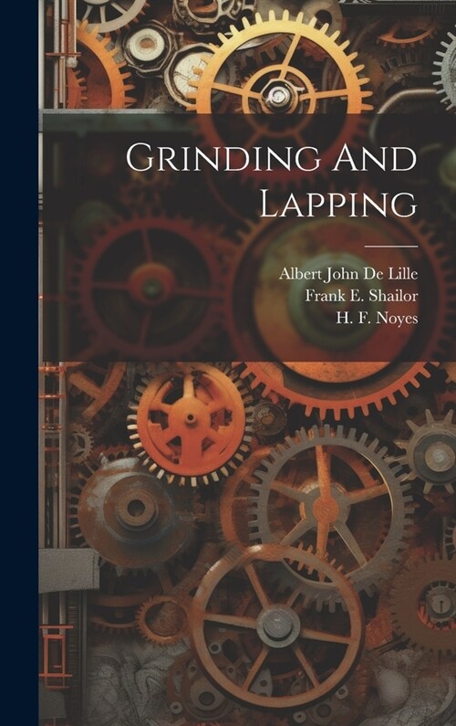 Grinding And Lapping (Hardcover)