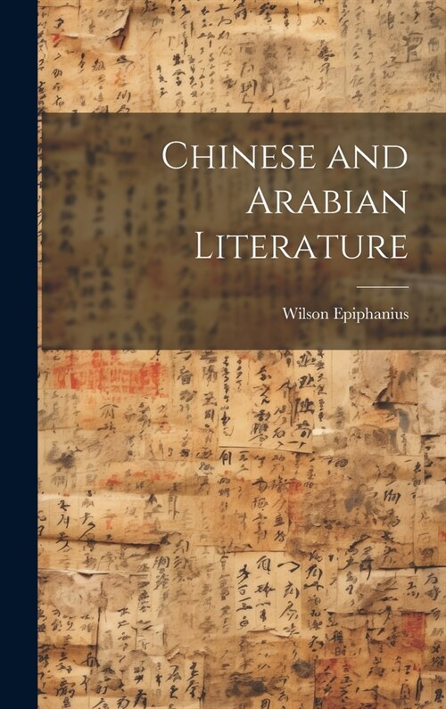 Chinese and Arabian Literature (Hardcover)