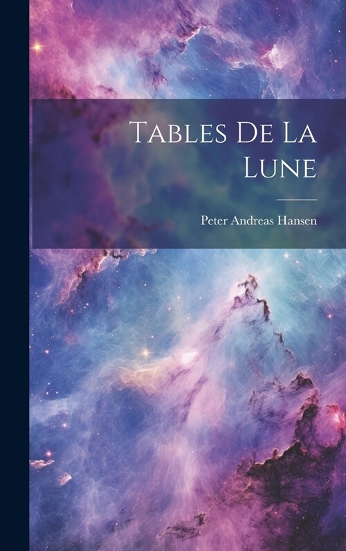 Tables De La Lune (Hardcover)