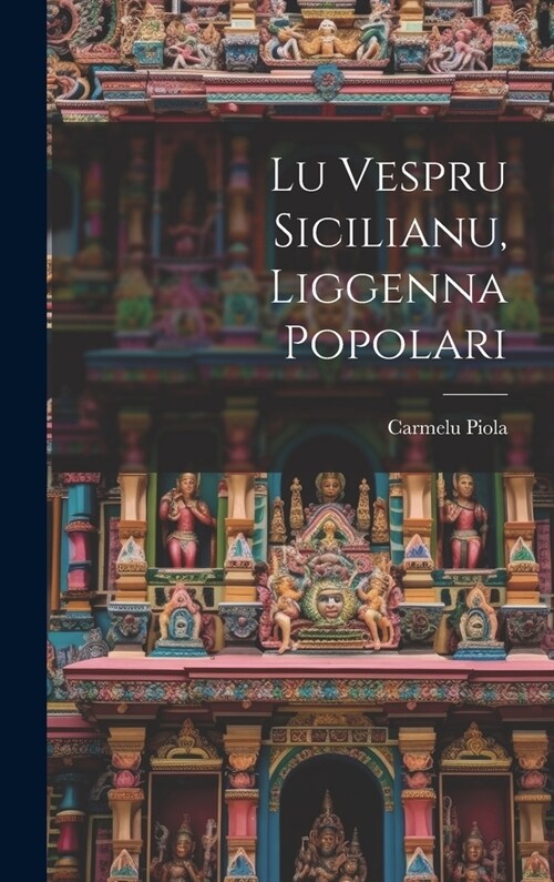 Lu vespru sicilianu, liggenna popolari (Hardcover)