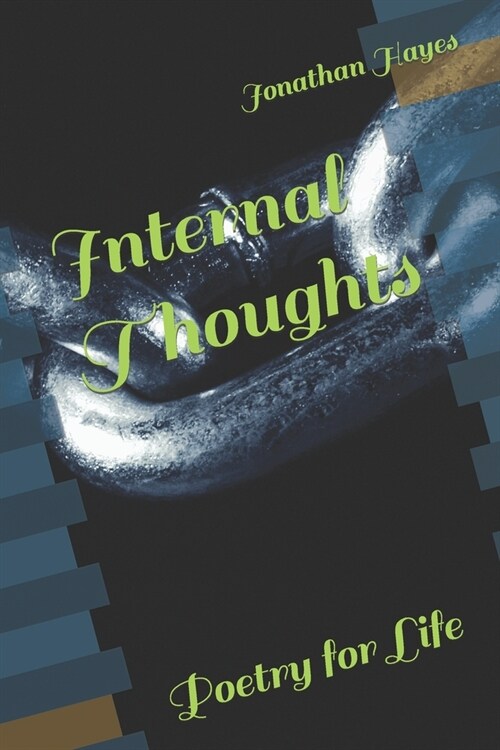 Internal Thoughts: Poetry for Life (Paperback)