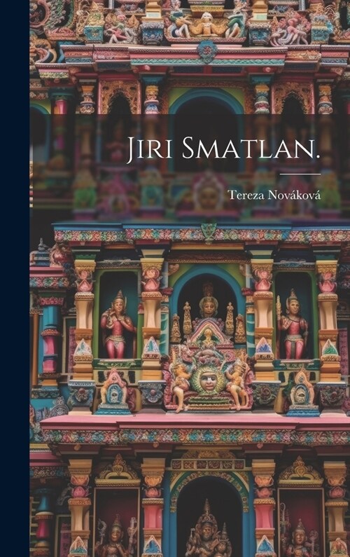 Jiri Smatlan. (Hardcover)