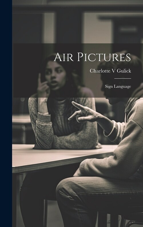 Air Pictures: Sign Language (Hardcover)