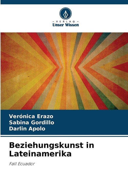 Beziehungskunst in Lateinamerika (Paperback)