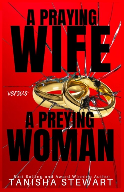 A Praying Wife vs A Preying Woman: A Christian Romance Thriller (Paperback)