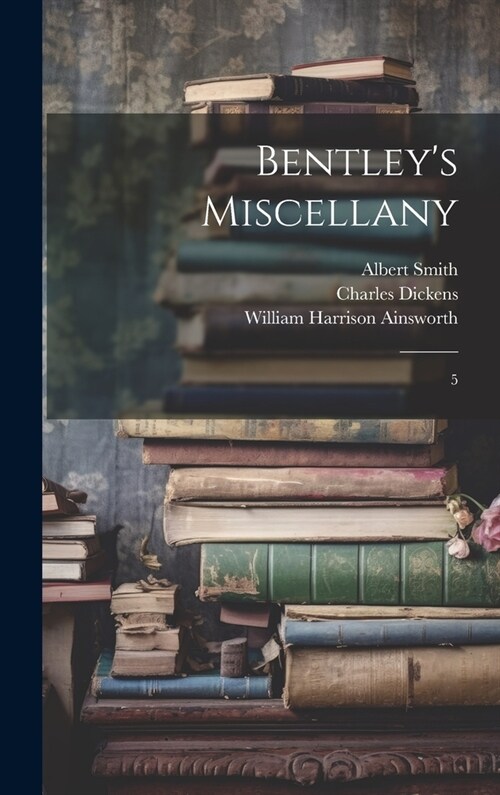 Bentleys Miscellany: 5 (Hardcover)