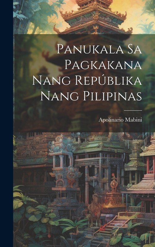 Panukala sa Pagkakana nang Rep?lika nang Pilipinas (Hardcover)