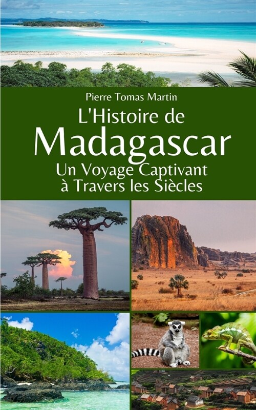 LHistoire de Madagascar: Un Voyage Captivant ?Travers les Si?les (Paperback)