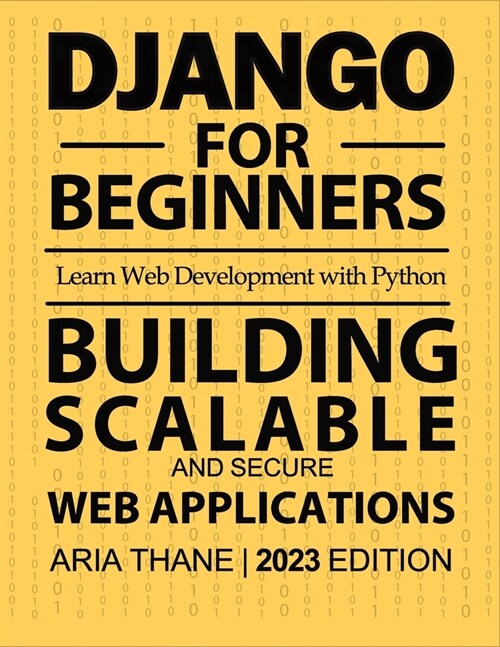 Django for Beginners: Learn Web Development with Python 1st Edition (Paperback)