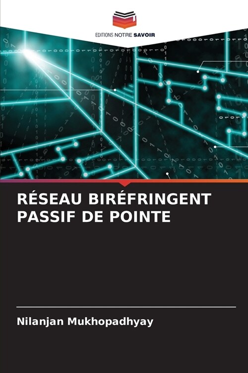 R?eau Bir?ringent Passif de Pointe (Paperback)