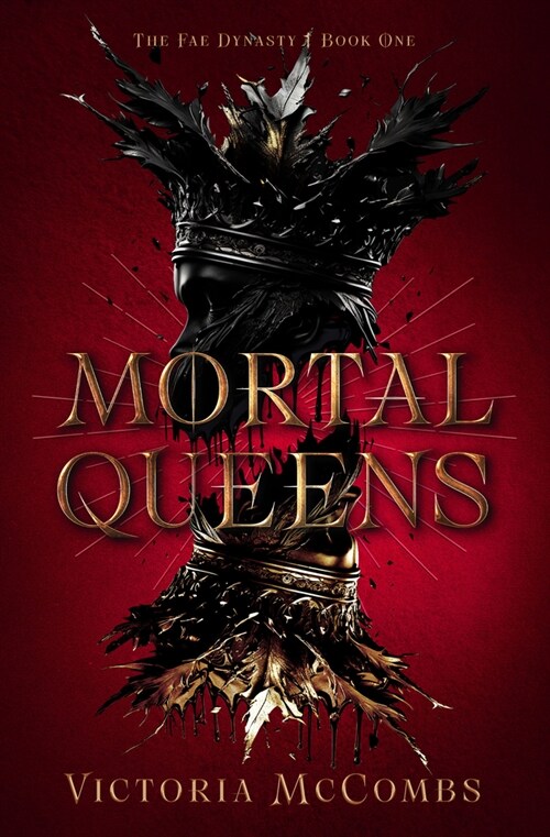 Mortal Queens: Volume 1 (Hardcover)