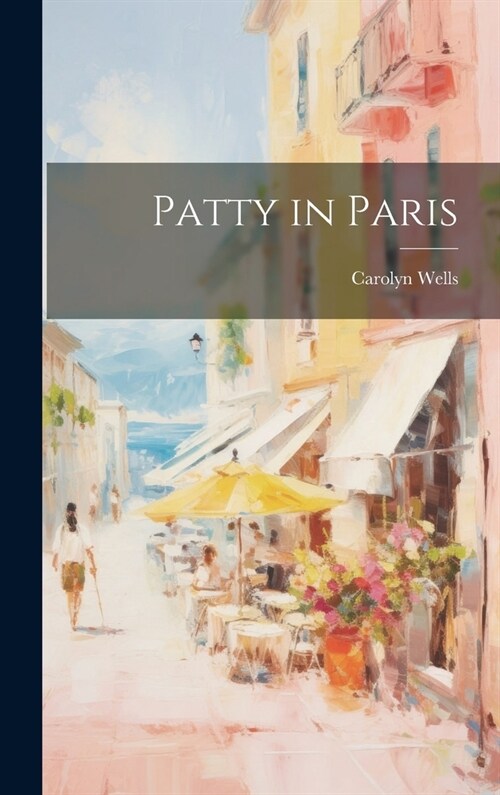 Patty in Paris (Hardcover)