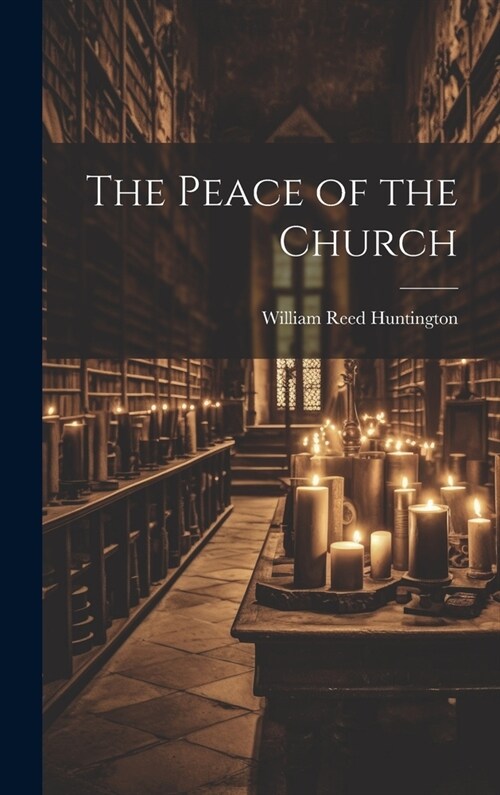 The Peace of the Church (Hardcover)