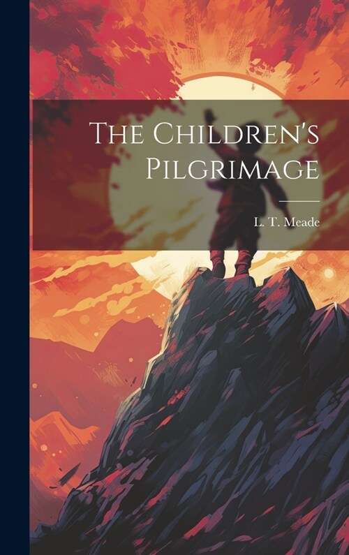 The Childrens Pilgrimage (Hardcover)
