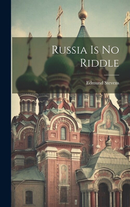 Russia Is No Riddle (Hardcover)