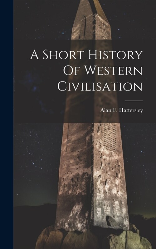 A Short History Of Western Civilisation (Hardcover)