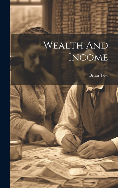 Wealth And Income (Hardcover)